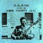 B.B. King - LIVE IN COOK COUNTY JAIL