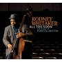 Rodney Whitaker - F The Music Of Duke Ellington