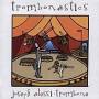 Joseph Alessi - Trombonastics