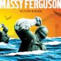 Massy Ferguson - Victory & Ruins