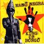 Mano Negra - King Of Bongo
