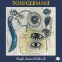 toni Germani - Degli Amori Difficili