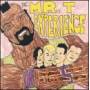 Mr. T Experience - Everybody's Entitled To Their Own Opinion