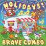 Brave Combo - Holidays