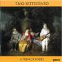 Trio Settecento - A French Soiree