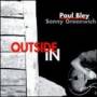 Paul Bley & Sonny Greenwich - Outside In