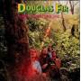 Douglas Fir - Hard Heart Singin