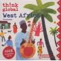 Various - Think Global:West Africa
