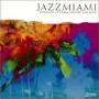 University Of Miami Concert Jazz Band - Jazzmiami