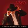 Vayo - Tangos And Milongas Of The World