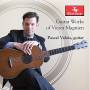 Magnien / Pascal Valois - Guitar Works Of Victor Magnien