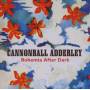 CANNONBALL JULIAN ADDERLEY - BOHEMIA AFTER DARK-JAZZ REFERE