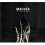 Mauves - Le Faux Du Soir