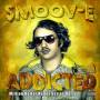 Smoov-e - Addicted