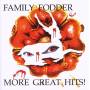 Family Fodder - More Great Hits