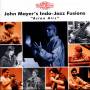 John Mayer - Indo-Jazz Fusions
