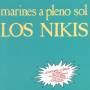 Los Nikis - Marines A Pleno Sol