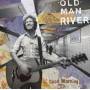 Old Man River - Good Morning