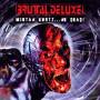 Brutal Deluxe - Misrah Kurtz..He Dead