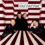 Wet Wet Wet - 10 (INCL.YESTERDAY)