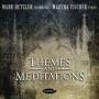 Mark Hetzler & Martha Fischer - Themes And Meditations