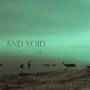 And Void - And Void