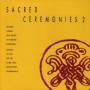 Monks Of The Dip Tse Chok Ling Monastery - Sacred Ceremonies Vol.2