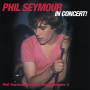 Phil Seymour - In Concert Archive Series Vol.3