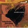 Ensemble Recherche - Liebeslieder