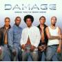 Damage - Since Youve Been Gone