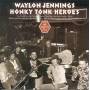 Waylon Jennings - Honky Tonk Heroes