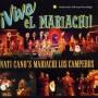 Nati's Mariachi Los Camperos Cano - Viva El Mariachi