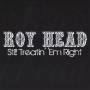 Roy Head - Still Treatin Em Right