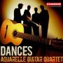 Aquarelle Guitar Quartet - Dances