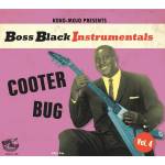 Various Artists - Boss Black Instrumentals Vol. 4 - Cooter Bug