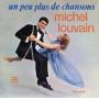 michel Louvain - Un Peu Plus De Chansons