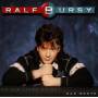Ralf Bursy - Eh Die Liebe Stirbt