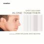 Gary Williams / John Orchestra Wilson - Alone Together