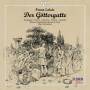 LEHAR / ANDERGAST / HERZE / DERMOTA - Der Gttergatte