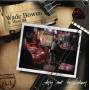 Wade Bowen - Try Not To Listen