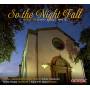 David Ashley White / Brett Linski / Timothy Hester - David Ashley White: So The Night Fall