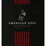 V / A - American Epic: The Collection (Box Set)