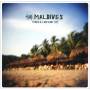 Maldives - Tequila & Someday