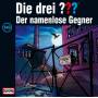 Die Drei ??? - 149/Der namenlose Gegner
