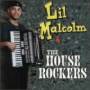 Lil Malcolm & The House R - Lil Malcolm & The House R