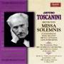 Toscanini / Westminster Choir / NBC Sym. Orch. - Missa Solemnis