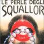 Squallor - Le Perle Degli Squallor