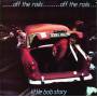 Little Bob Story - Off The Rails Plus Live In 78