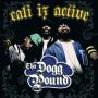 Tha Dogg Pound - Cali Iz Active