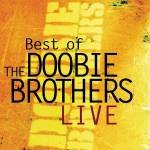 Doobie Brothers - Best Of Live